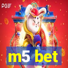 m5 bet